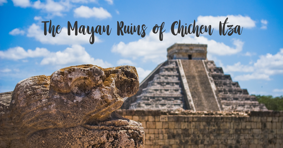 The Mayan Ruins of Chichen Itza